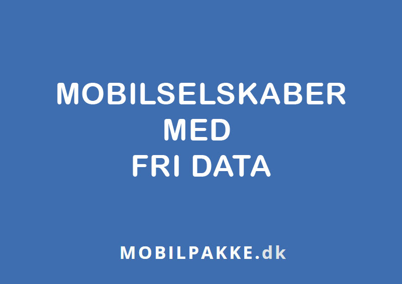 Mobilselskaber med fri data abonnement
